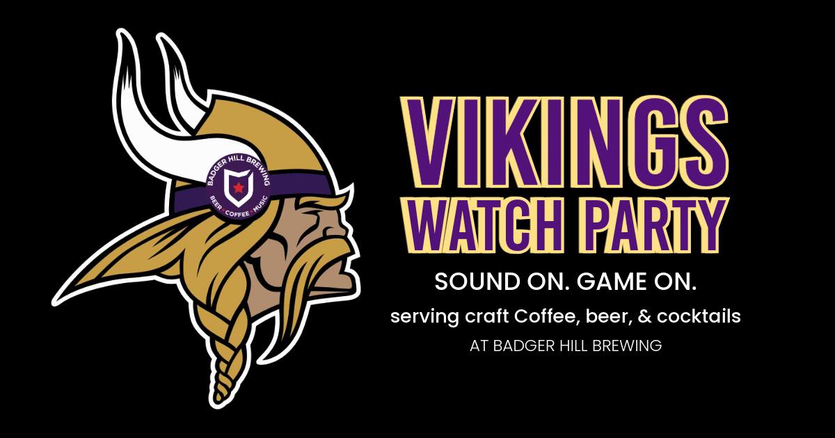 VIKINGS – WATCH PARTY AT BADGER HILL